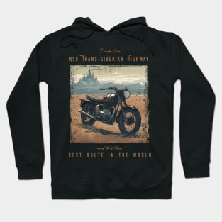 I rode the M58 Trans-Siberian Highway and it is the best motorcycle route in the world Hoodie